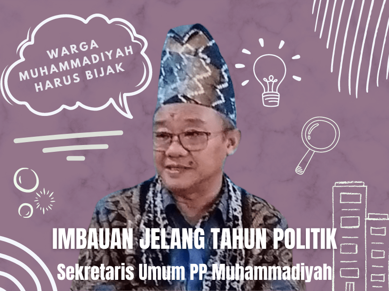 Jelang Tahun Politik, Sekretaris Umum PP Muhammadiyah Imbau Masyarakat ...