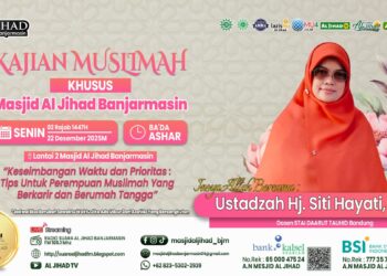 Kajian Muslimah Ustadzah Hj. Siti Hayati, S.Pd