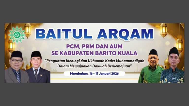 Baitul Arqam PCM, PRM, dan AUM Se-Kabupaten Barito Kuala, Wujudkan Dakwah Berkemajuan!