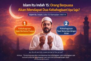 Orang Berpuasa Akan Mendapat Dua Kebahagiaan