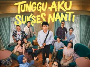 Film Tunggu Aku Sukses Nanti Ramaikan Lebaran 2026