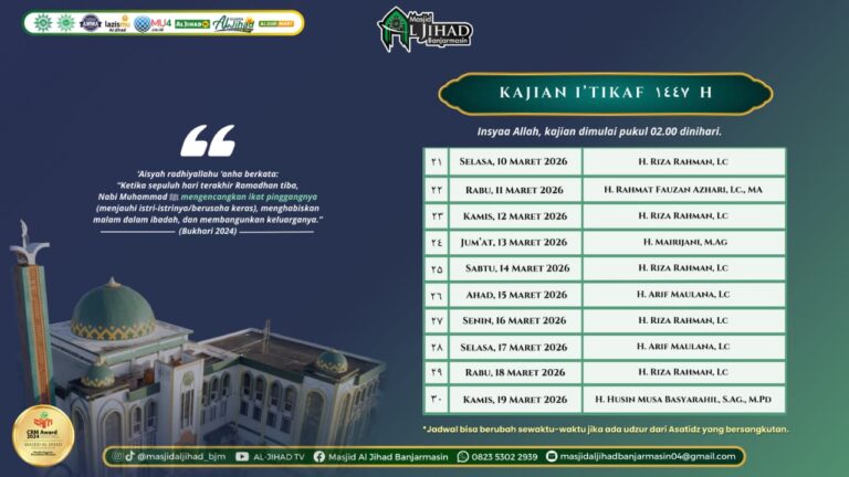 Masjid Al Jihad Banjarmasin Kembali Mengajak Kaum Muslimin Hidupkan 10 Malam Terakhir Ramadan 1447 H Dengan I’tikaf