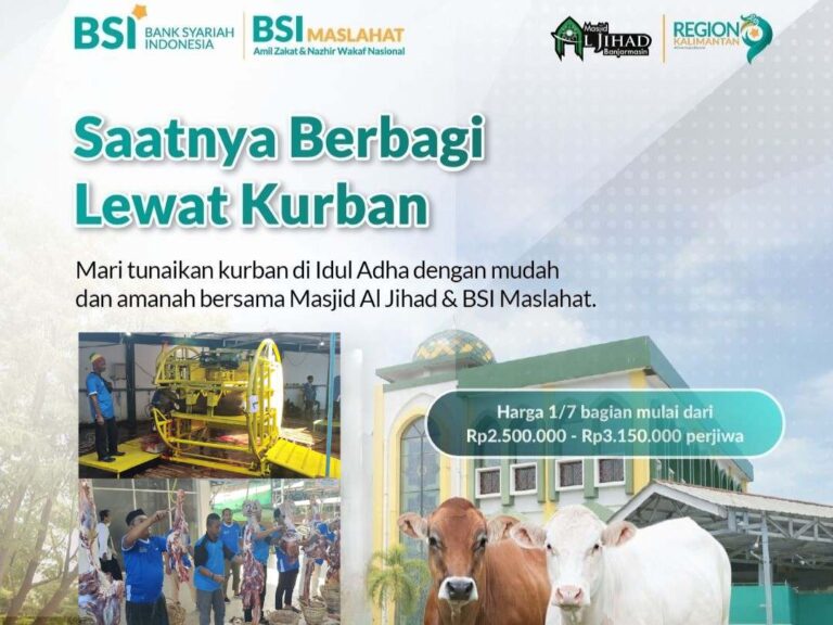 Masjid Al Jihad Banjarmasin dan BSI Maslahat Siapkan Hewan Kurban yang Sehat, Bersih dan Syar’i