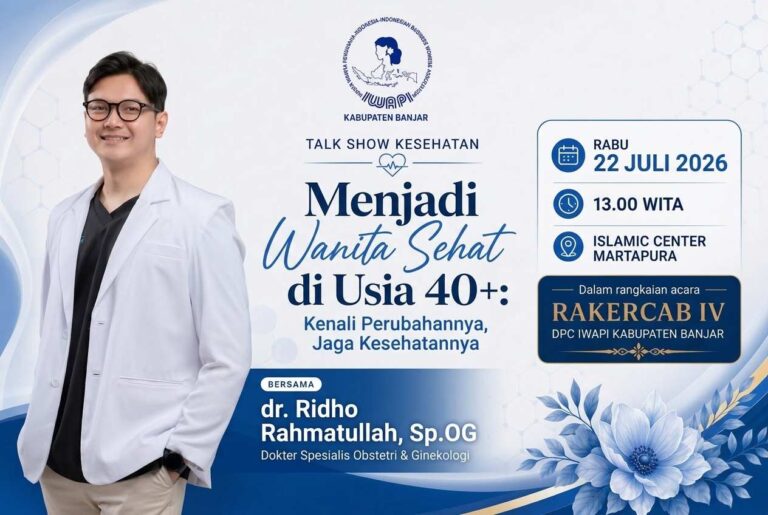 Peduli Kesehatan Perempuan, DPC IWAPI Kabupaten Banjar Gelar Talkshow Kesehatan Bersama dr. Ridho Rahmatullah, Sp.OG