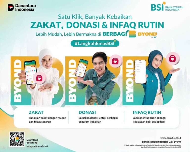 Bayar Zakat, Salurkan Donasi dan Infaq Rutin, Makin Mudah Dengan BYOND by BSI!